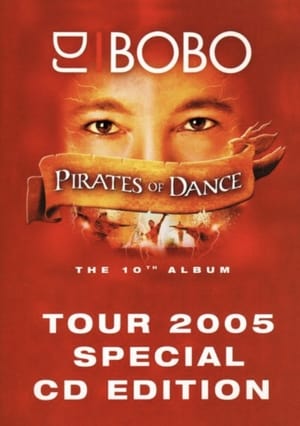 DJ Bobo: Pirates Of Dance poster