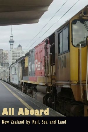 All Aboard! New Zealand by Rail, Sea and Land film complet