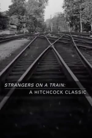 Poster Strangers on a Train: A Hitchcock Classic 2004