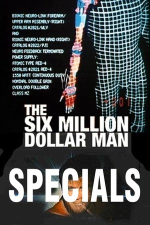 The Six Million Dollar Man: Specials