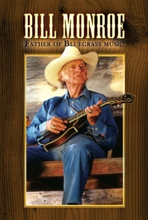 Bill Monroe: Father of Bluegrass Music 1993