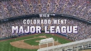 When Colorado Went Major League (2023)