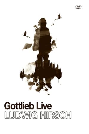 Poster Ludwig Hirsch: Gottlieb Live (2008)