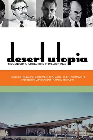 Desert Utopia: Mid-Century Architecture in Palm Springs (2010)