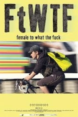 Image FtWTF: Female to What the Fuck