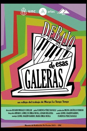 Debajo de Esas Galeras (2025)