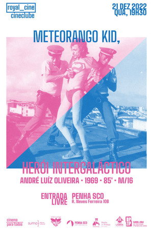 Meteorango Kid, Intergalactic Hero 4
