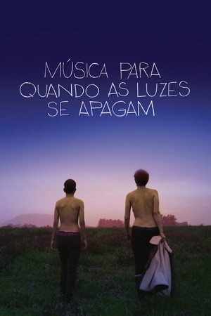 Assistir Música para Quando as Luzes Se Apagam Online Grátis