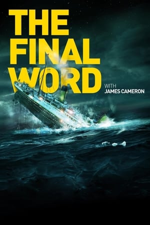 Poster Titanic: The Final Word with James Cameron 2012