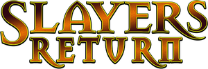 Slayers Return