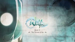 Wakfu: The Quest for the Six Eliatrope Dofus Book I: The Trone of Ice