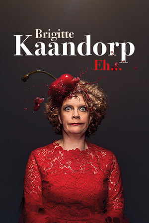Poster Brigitte Kaandorp: Eh… 2019