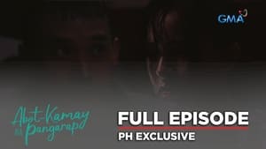 Abot-Kamay Na Pangarap: Season 1 Full Episode 301