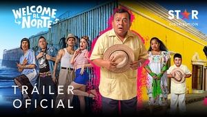 Welcome al Norte Película Completa 1080p [MEGA] [LATINO] 2023