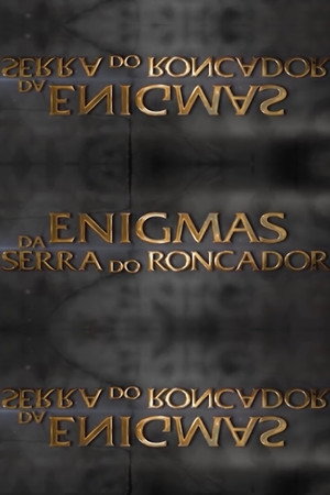 Enigmas da Serra do Roncador