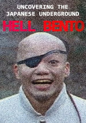 Hell Bento: Uncovering the Japanese Underground 4