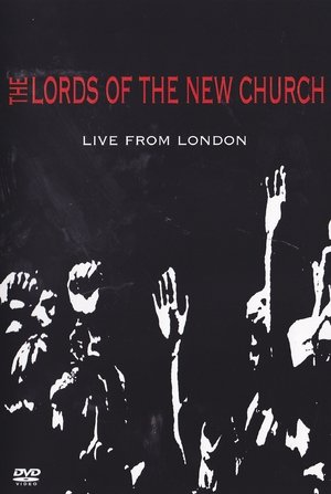 Lords of the New Church: Live From London film complet