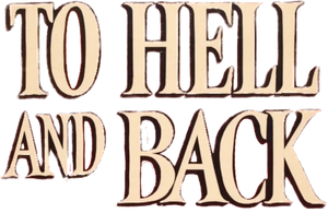 To Hell and Back