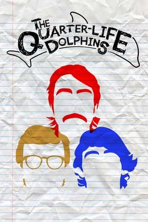 The Quarter Life Dolphins