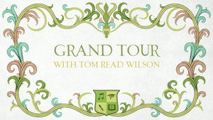 Grand Tour with Tom Read Wilson