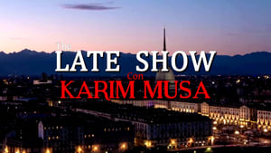 The Late Show with Karim Musa