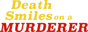 Death Smiles on a Murderer