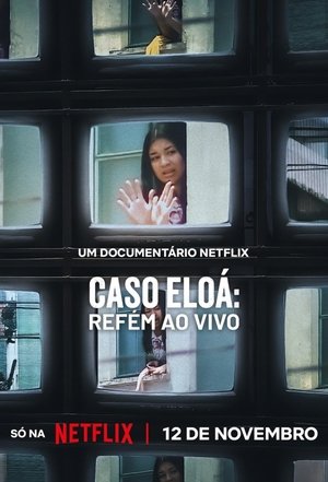 Caso Eloá: Refém ao Vivo (2025)