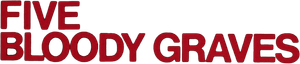 Five Bloody Graves — Logos 2
