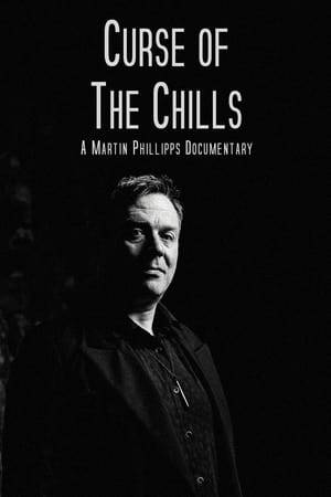 Poster Curse of The Chills: A Martin Phillipps Documentary (2016)