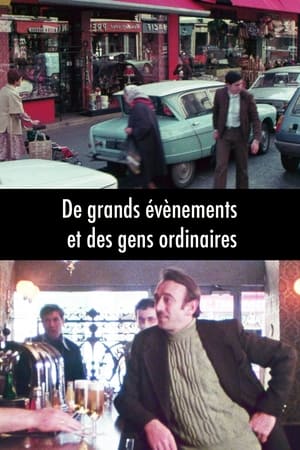 De grands événements et des gens ordinaires