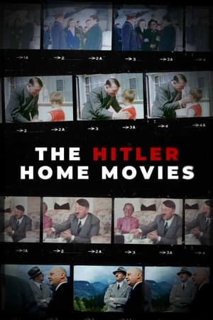 The Hitler Home Movies - 2023 soap2day