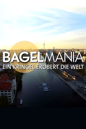 Poster Bagelmania - Ein Kringel erobert die Welt (2016)