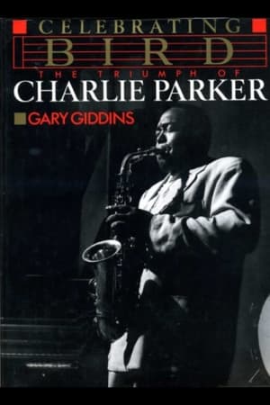 Poster Celebrating Bird: The Triumph of Charlie Parker (1989)