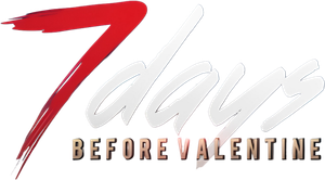 7 Days Before Valentine