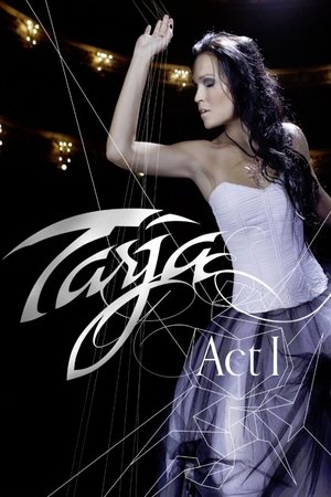 Tarja: Act I - Live in Rosario Tarja: Act I - Live in Rosario