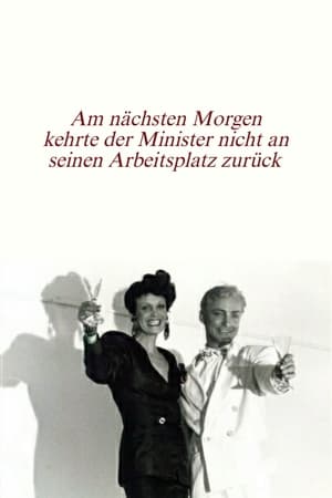 Am nächsten Morgen kehrte der Minister nicht an seinen Arbeitsplatz zurück 1986