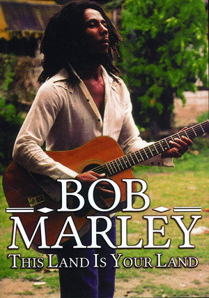 Bob Marley: This Land Is Your Land 3