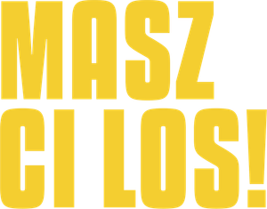 Masz ci los!