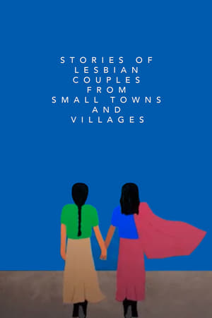 Póster oficial de la película Stories of Lesbian Couples From Small Towns and Villages
