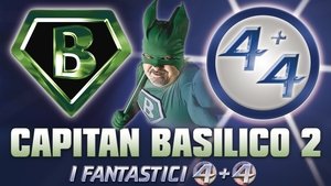 Capitan Basilico 2 - I Fantastici 4+4