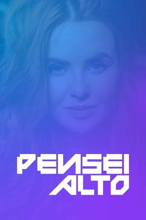 Pensei Alto movie poster