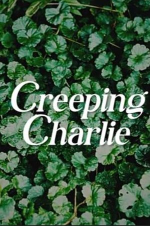 Creeping Charlie (2025)