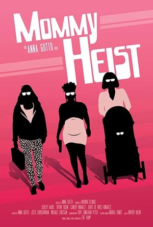 Mommy Heist poster