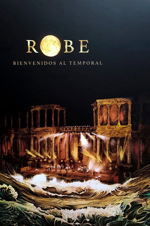 Robe. Bienvenidos al temporal 4