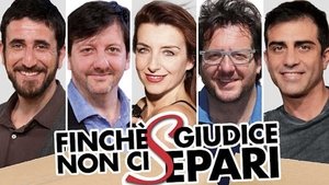 Finché giudice non ci separi (2018)