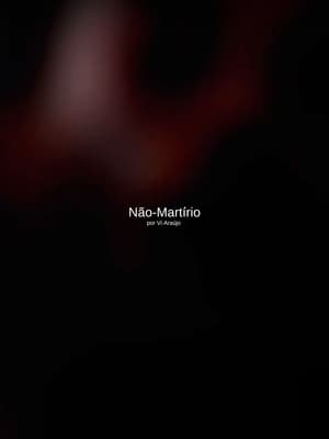 Não-Martírio film complet