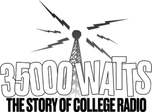 35000 Watts: The Story of College Radio
