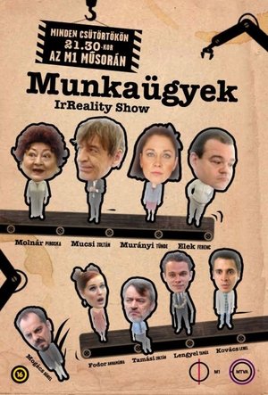 Poster Munkaügyek - IrReality Show Temporada 6 Episodio 18 2017