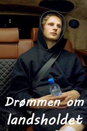 Drømmen om landsholdet movie poster