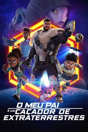 Image O Meu Pai É um Caçador de Extraterrestres